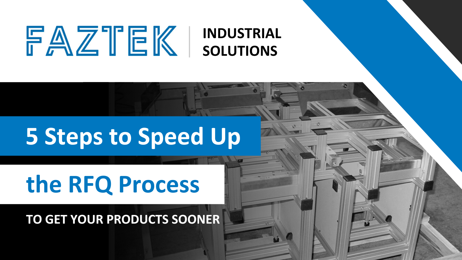 5 Steps to Speed Up the RFQ Process to Get Your Products Sooner